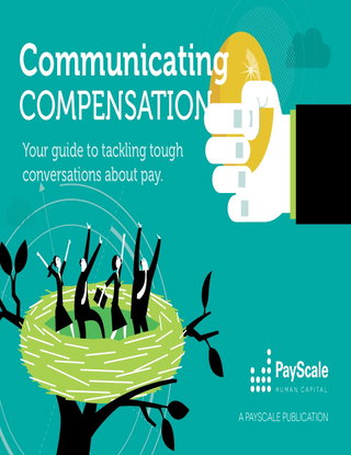 Communicating Compensation: Your Guide to Tackling Tough Conversations about Pay