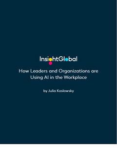 How Leaders and Organizations are Using AI in the Workplace