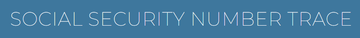 Social Security Number Trace
