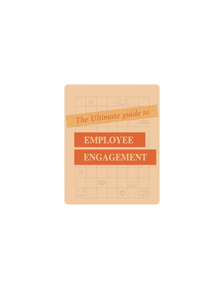 The Ultimate Guide to Employee Engagement