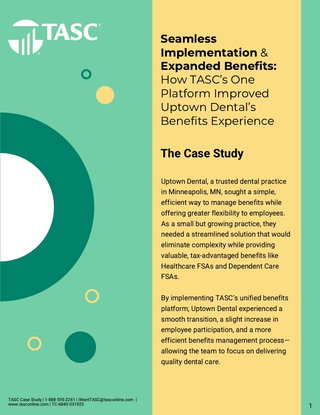 Case Study: How TASC’s One Platform Improved Uptown Dental’s Benefits Experience