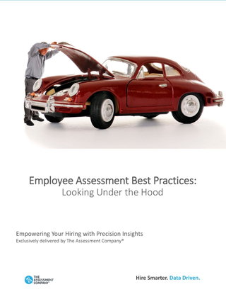 Employee Assessment Best Practices: Looking Under the Hood