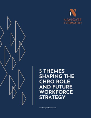 5 Themes Shaping the CHRO Role and Future Workforce Strategy
