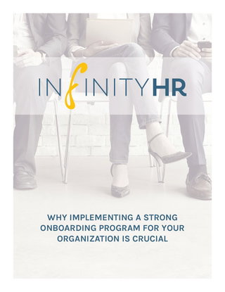 Why Implementing a Strong Onboarding Program for Your Organization is Crucial