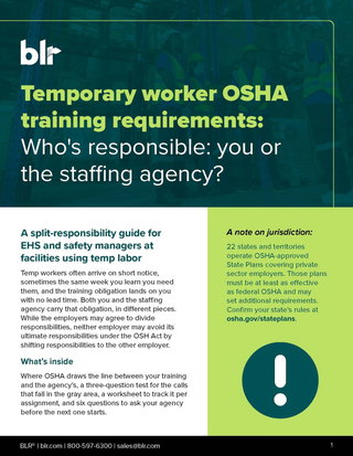 Temporary worker OSHA training requirements: Who's responsible: you or the staffing agency?