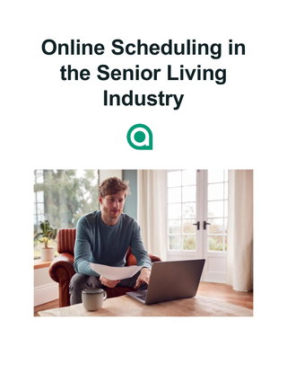 Online Scheduling in the Senior Living Industry