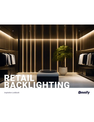 Retail Backlighting Lookbook: Get Inspired by Revolutionary Backlighting Solutions for Retail Applications 