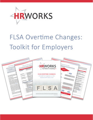FLSA Overtime Changes: Toolkit for Employers