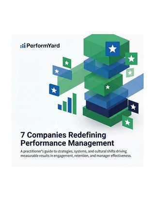 7 Companies Redefining Performance Management
