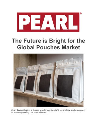 The Future is Bright for the Global Pouches Market