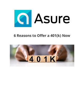 6 Reasons to Offer a 401(k) Now