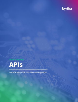 APIs for Finance: Transforming Cash, Liquidity and Payments