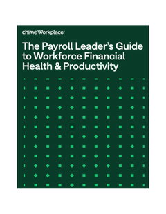 The Payroll Leader's Guide to Workforce Financial Health and Productivity 