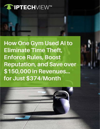 How One Gym Used AI to Eliminate Time Theft, Enforce Rules, Boost Reputation, and Save over $150,000 in Revenues...for Just $374/Month