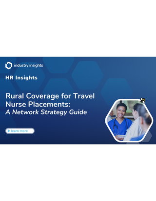Rural Coverage for Travel Nurse Placements: A Network Strategy Guide