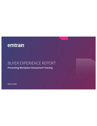 Emtrain - Buyer Experience Report - Preventing Workplace Harassment