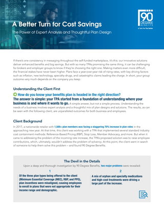 A Better Turn for Cost Savings