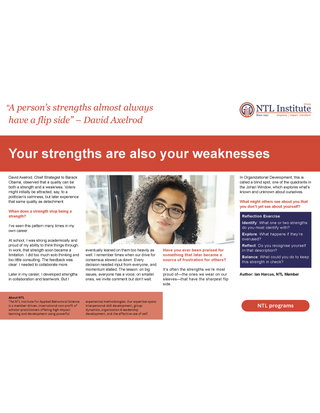 Your strengths are likely also your weaknesses
