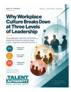 Why Workplace Culture Breaks Down at Three Levels of Leadership: 10 Questions Organizations Must Ask