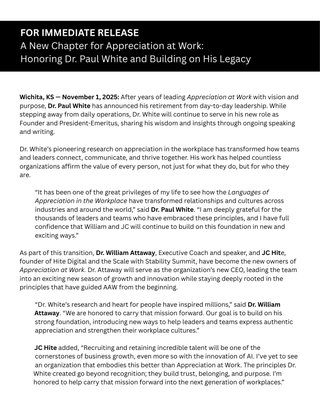 FOR IMMEDIATE RELEASE: A New Chapter for Appreciation at Work: Honoring Dr. Paul White and Building on His Legacy