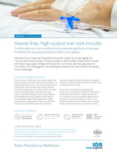 Hassle-free, high-output luer lock moulds.