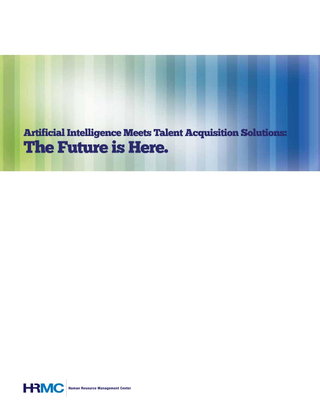 Artificial Intelligence Meets Talent Acquisition Solutions: The Future is Here