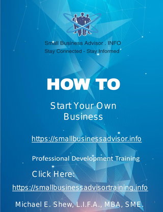 FREE E-Book How to Start a Business Small Business Advisor.INFO