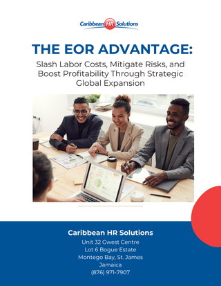 The EOR Advantage: Slash Labor Costs, Mitigate Risks, and Boost Profitability Through Strategic Global Expansion