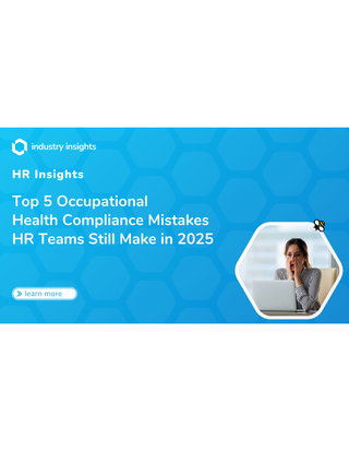 Top 5 Occupational Health Compliance Mistakes HR Teams Still Make in 2025