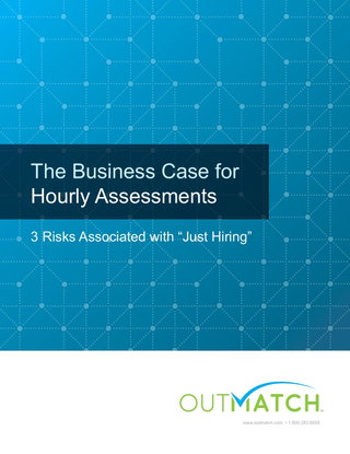 The Business Case for Hourly Assessments