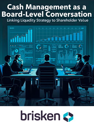 Cash Management as a Board-Level Conversation - Linking liquidity strategy to shareholder value
