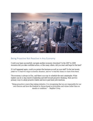 Being Proactive Not Reactive in Any Economy 