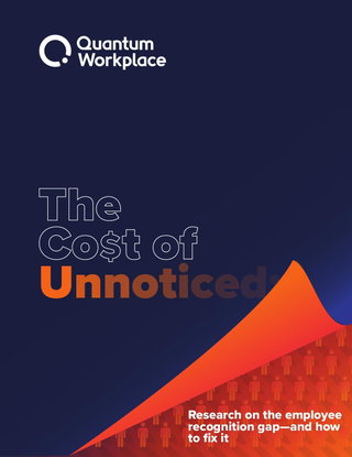 The Cost of Unnoticed Research on the employee recognition gap—and how to fix it