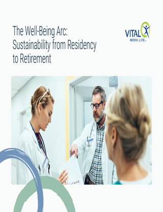 The Well-Being Arc: Sustainability from Residency to Retirement