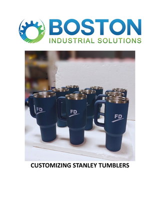  Boston Industrial Solutions: Customizing Stanley Tumblers