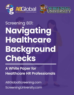 Screening 801: Navigating Healthcare Background Checks