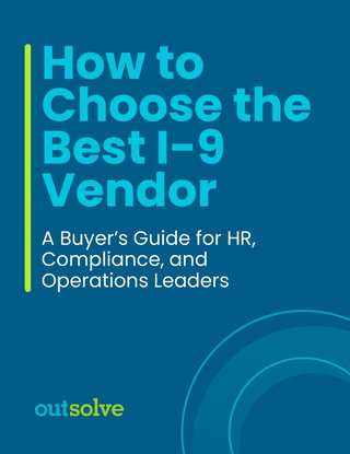 I-9 Buyers Guide: Evaluate Vendors with Confidence
