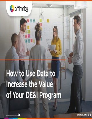 How to Use Data to Increase the Value of Your DE&I Program