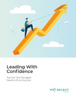 Leading With Confidence, Top Ten Tips Managers Need to Drive Success