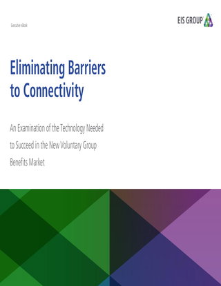 Eliminating Barriers to Connectivity - technology in the voluntary benefits market 