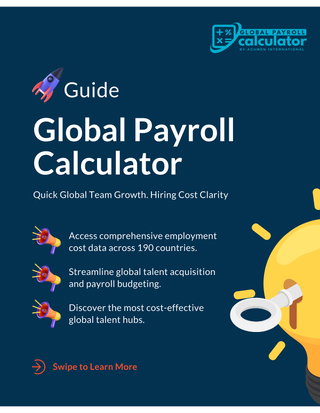 Streamline Your Global Payroll Forecasting and Talent Acquisition Strategy with Global Payroll Calculator