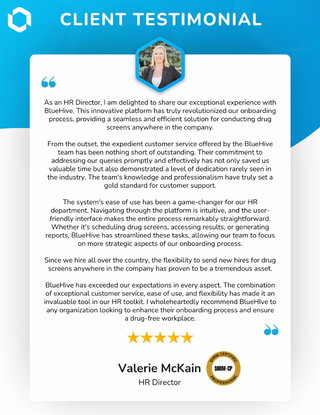 Revolutionizing Onboarding: Valerie McKain's Testimonial on BlueHive's Seamless Employee Drug Screen Sourcing