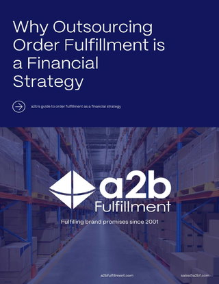 Why Outsourcing Order Fulfillment is a Financial Strategy