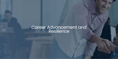 Career Advancement and Resilience