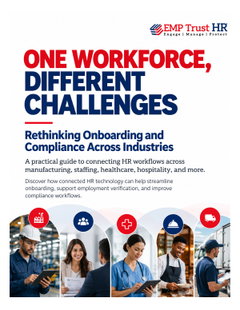 ONE WORKFORCE, DIFFERENT CHALLENGES: Rethinking Onboarding and Compliance Across Industries 