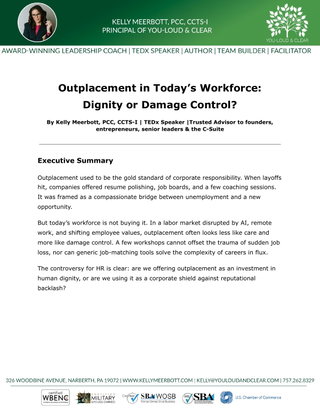 Outplacement in Today’s Workforce: Dignity or Damage Control