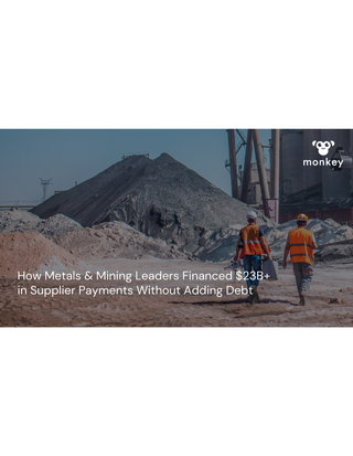 How Metals & Mining Leaders Financed $23B+ in Supplier Payments Without Adding Debt