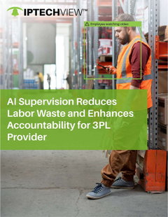AI Supervision Reduces Labor Waste and Enhances Accountability for 3PL Provider