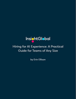 Hiring for AI Experience: A Practical Guide for Teams of Any Size