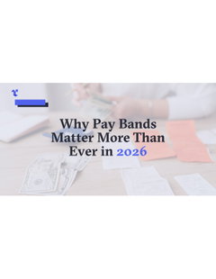 Why Pay Bands Matter More Than Ever in 2026